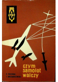 Czym samolot walczy