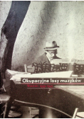 Okupacyjne losy muzyków