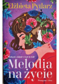 Melodia na życie Elżbieta Pytlarz