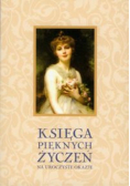 Księga pięknych życzeń na uroczyste okazje