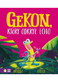 Gekon który odkrył echo
