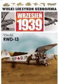 Wielki Leksykon Uzbrojenia Wrzesień 1939 Tom 86 RWD - 13