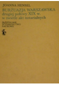 Burżuazja warszawska drugiej połowy XIX w. w świetle akt notarialnych