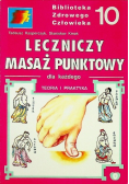 Leczniczy masaż punktowy dla każdego