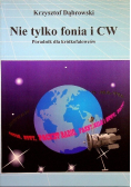Nie tylko fonia i CW