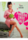 Pokochaj swoje ciało