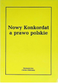 Nowy Konkordat a prawo polskie