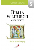 Biblia w liturgii Mszy Świętej Tom 5