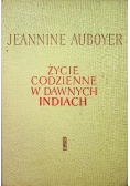 Życie codzienne w dawnych Indiach