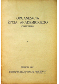 Organizacja życia akademickiego 1927 r.