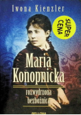 Maria Konopnicka rozwydrzona bezbożnica