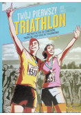 Twój pierwszy triathlon