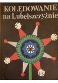 Kolędowanie na Lubelszczyźnie