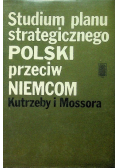 Studium planu strategicznego Polski przeciw Niemcom
