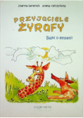 Przyjaciele żyrafy Bajki o empatii