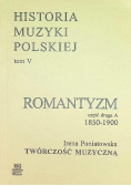 Historia muzyki polskiej Tom V Romantyzm Część 1 1795-1850