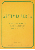 Arytmia serca kiedy groźna kogo leczyć jak leczyć