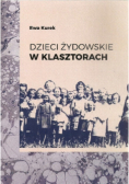 Dzieci żydowskie w klasztorach
