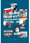 Wolność przede wszystkim