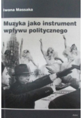 Muzyka jako instrument wpływu politycznego