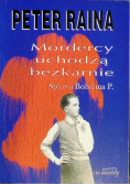 Mordercy uchodzą bezkarnie