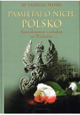 Pamiętaj o nich, Polsko