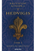 Hedvigis Tom 1 Dziedziczka królestwa