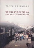 Transyberyjska  Drogą żelazną przez Rosję i dalej