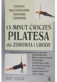 15 minut ćwiczeń pilatesa dla zdrowia i urody