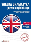 Wielka gramatyka języka angielskiego dla początkujących i zaawansowanych