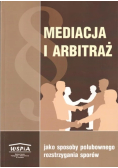 Mediacja i arbitraż jako sposoby polubownego rozstrzygania sporów