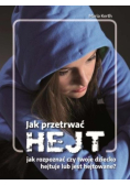 Jak przetrwać Hejt