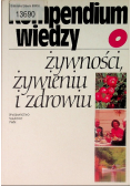 Kompendium wiedzy o żywności żywieniu i zdrowiu