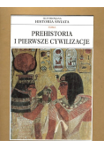 Historia świata Tom I Prehistoria i pierwsze cywilizacje
