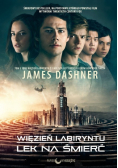 Więzień labiryntu Tom 3 Lek na śmierć