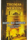 Bieg ku górze Historia powołania