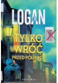 Tylko wróć przed północą