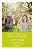 Jak wychować szczęśliwe dzieci