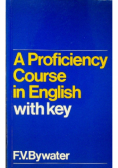 A proficiency course in English with key