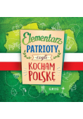 Elementarz patrioty czyli kocham Polskę