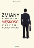 Zmiany w wizerunku męskości w Japonii w latach 1950-2021