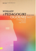 Wykłady z pedagogiki ogólnej Tom II
