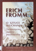 O sztuce słuchania. Terapeutyczne aspekty psychoanalizy