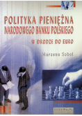 Polityka pieniężna Narodowego Banku Polskiego