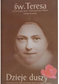Święta Teresa od dzieciątka Jezus - Dzieje duszy