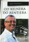 Od kelnera do rentiera