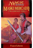Cykl maskarady Księga I Maski Mercadii