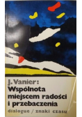 Wspólnota miejscem radości i przebaczenia