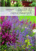 Ogród dla zapracowanych