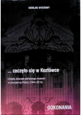 Katalog wystawy zaczęło się w Kozłówce Dokonania